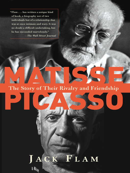 Title details for Matisse and Picasso by Jack Flam - Available